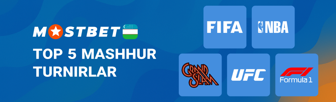 Mostbet O’zbekistondagi TOP-5 mashhur turnirlari